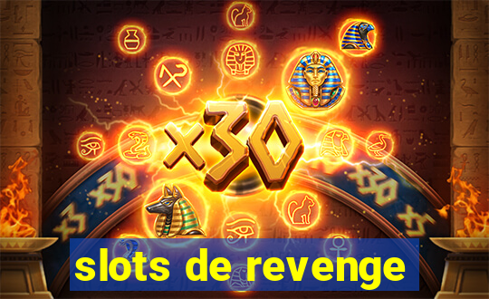 slots de revenge